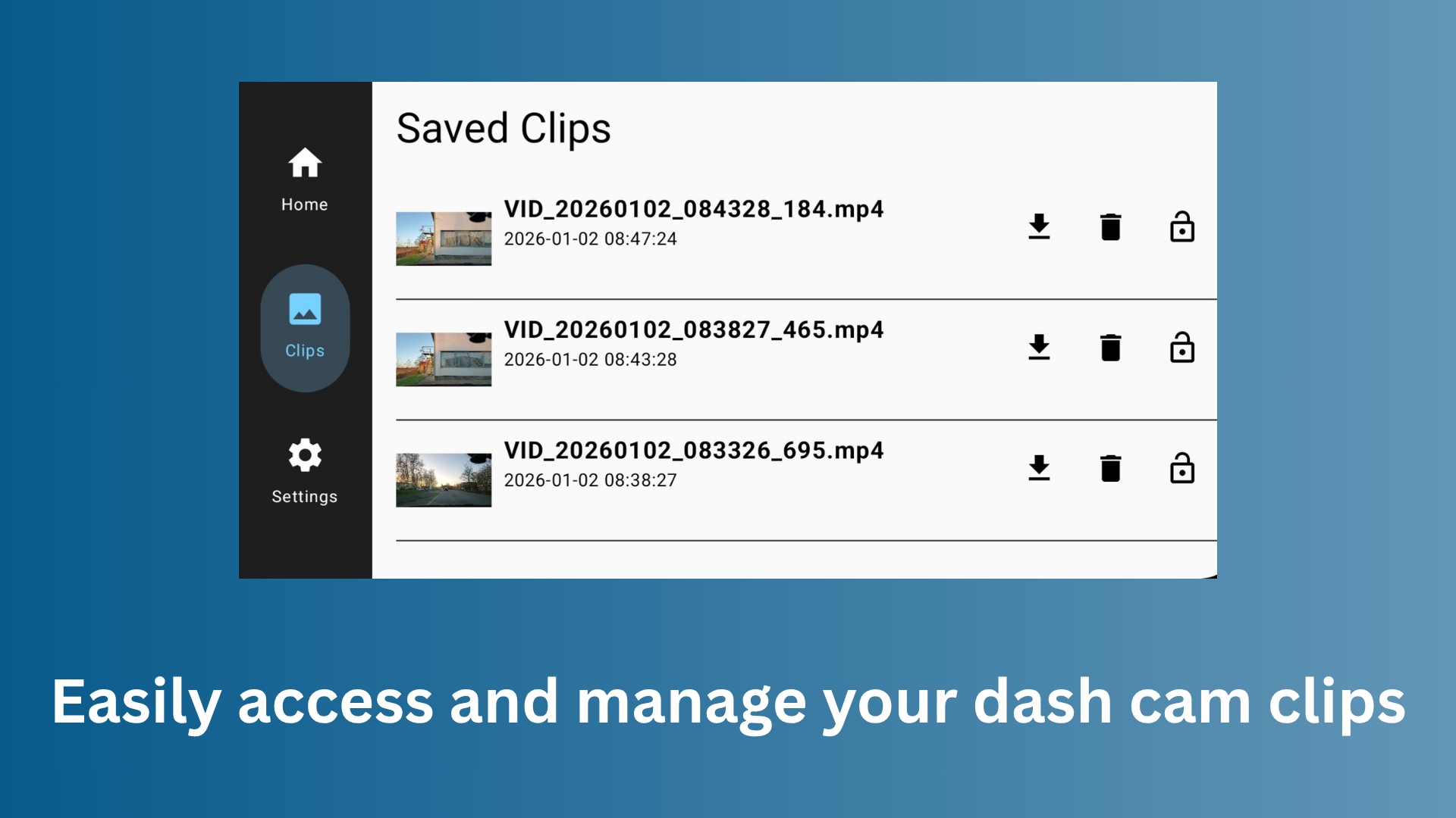Easily access and manage your dashcam clips